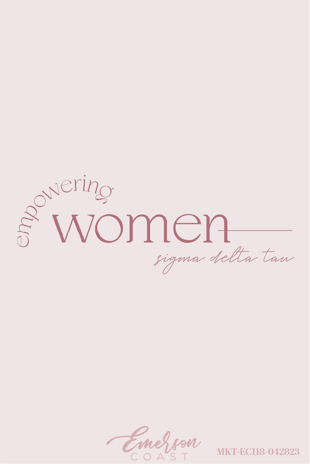 Sigma Delta Tau Empowering Women Recruitment Shirt