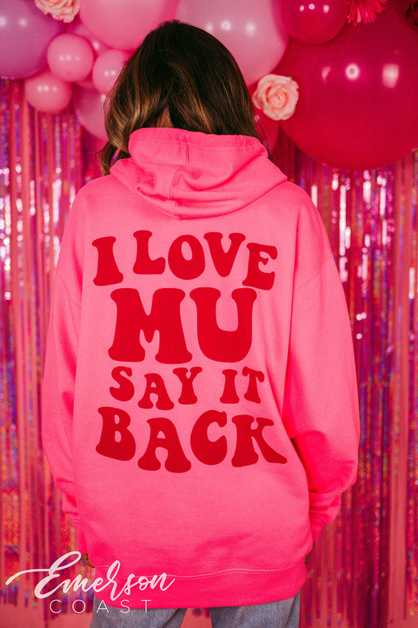 Phi Mu I Love Mu Say It Back Hot Pink Hoodie - Emerson Coast