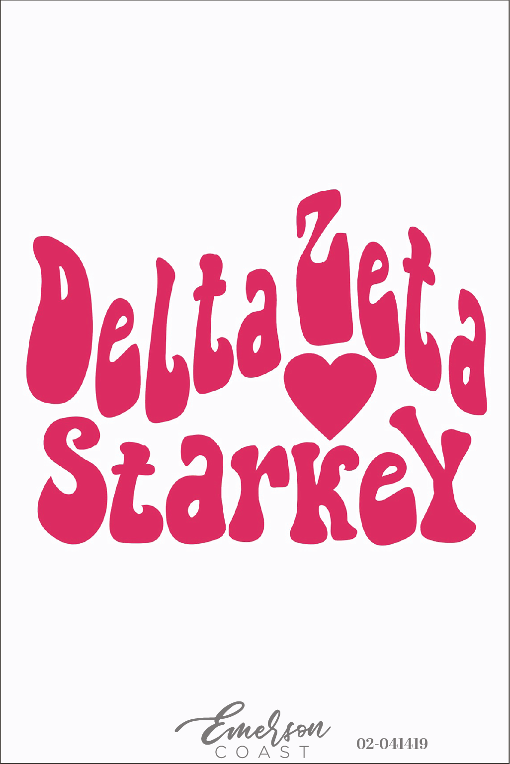 Delta Zeta Loves Starkey Recruitment Tshirt