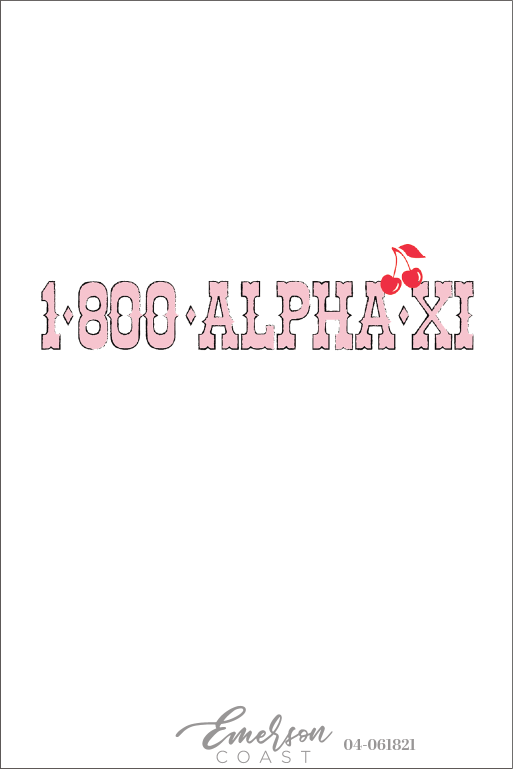 Alpha Xi Delta 1-800 Alpha Xi Bid Day T-Shirt