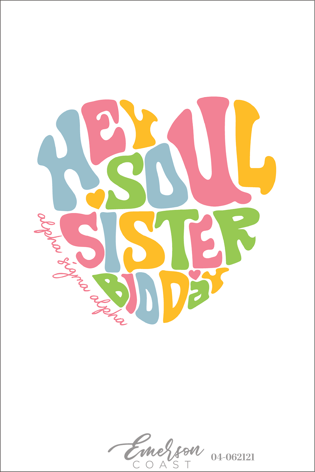 Alpha Sigma Alpha Hey Soul Sister Bid Day T-Shirt
