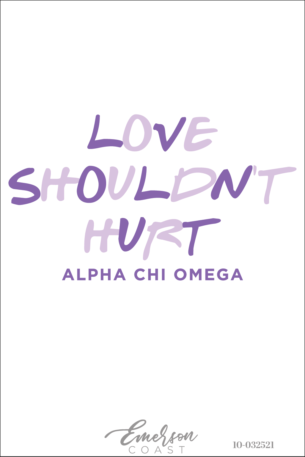 Alpha Chi Omega Love Shouldn't Hurt Philanthropy T-Shirt