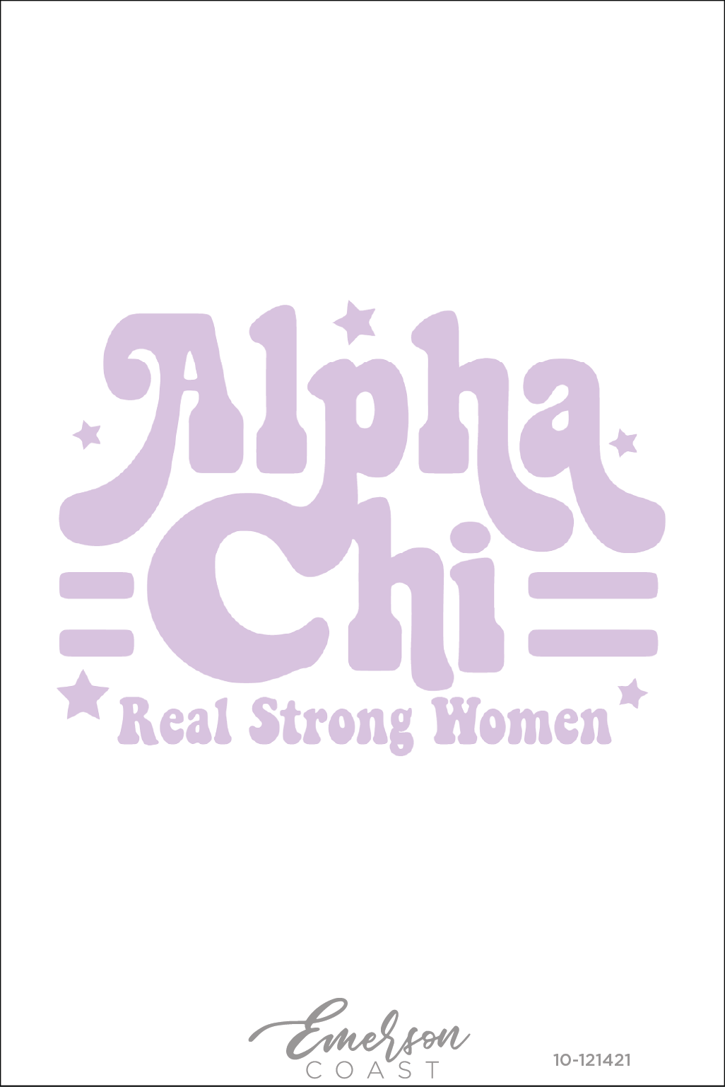 Alpha Chi Omega Real Strong Women Lavender Tee