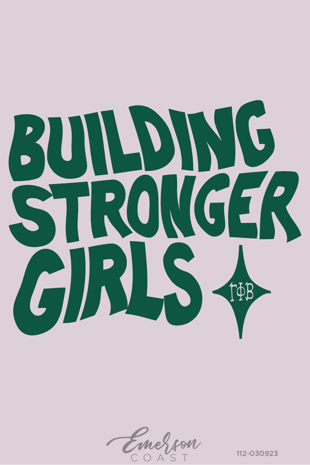 Gamma Phi Beta Building Stronger Girls Funky Tee