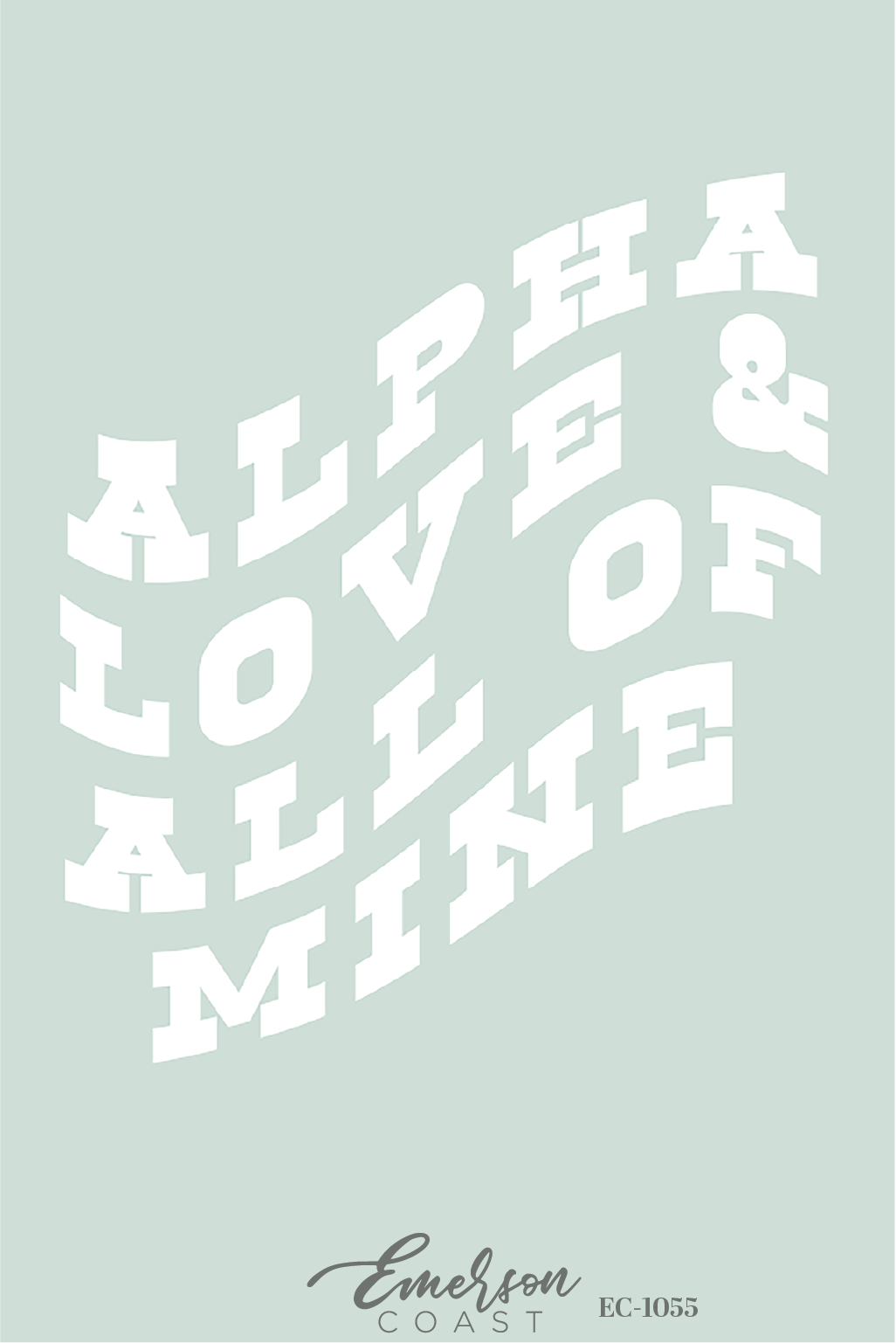 Alpha Omicron Pi Alpha Love And All Mine Recruitment Tee