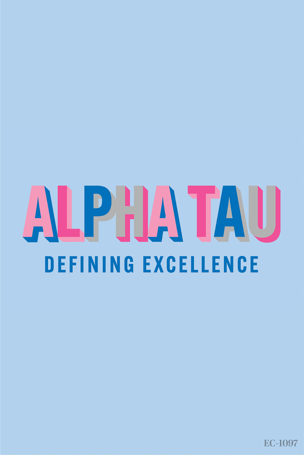 Alpha Sigma Tau Defining Excellence Recruitment Tee