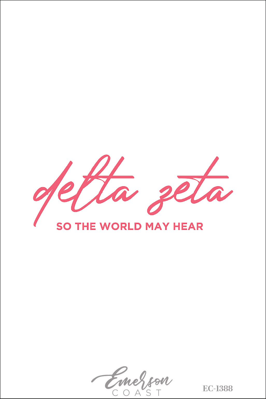 Delta Zeta So The World May Hear Tee