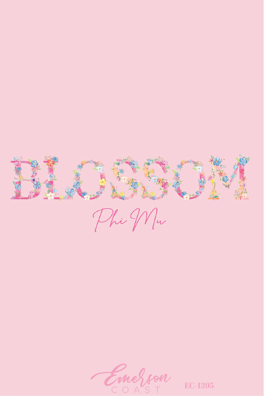 Phi Mu Blossom Recruitment Tshirt