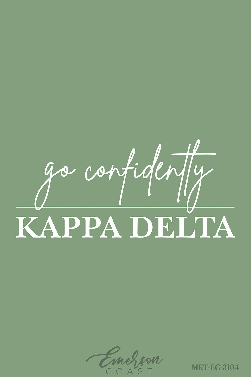 Kappa Delta Green Go Confidently Recruitment Tee