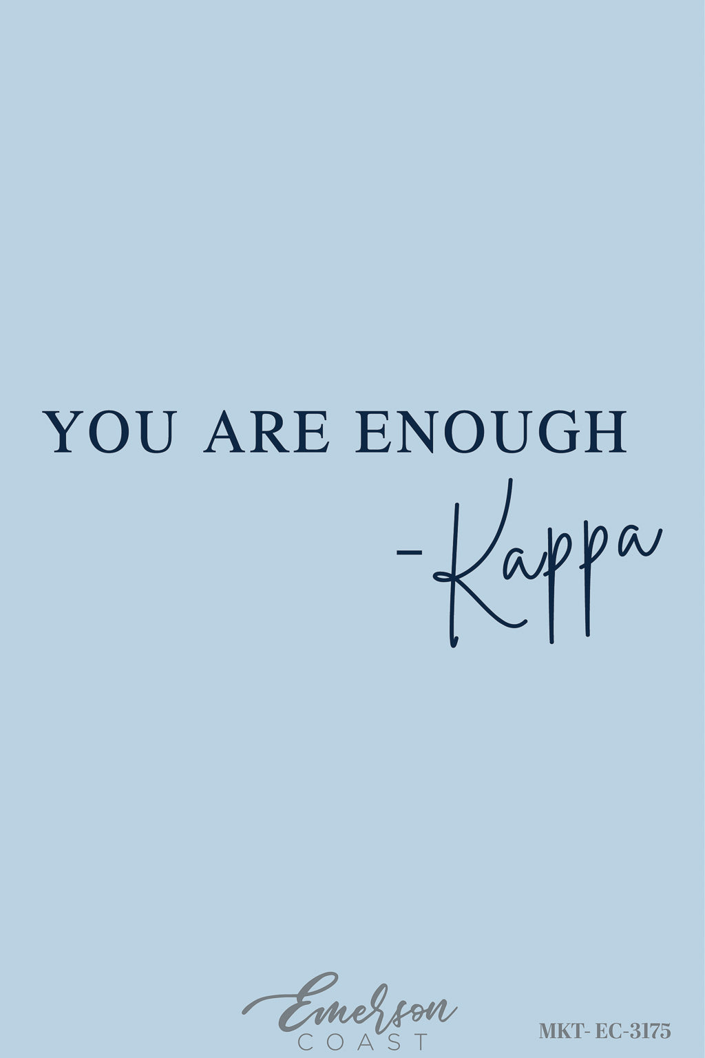 Kappa Kappa Gamma Light Blue You Are Enough Tee