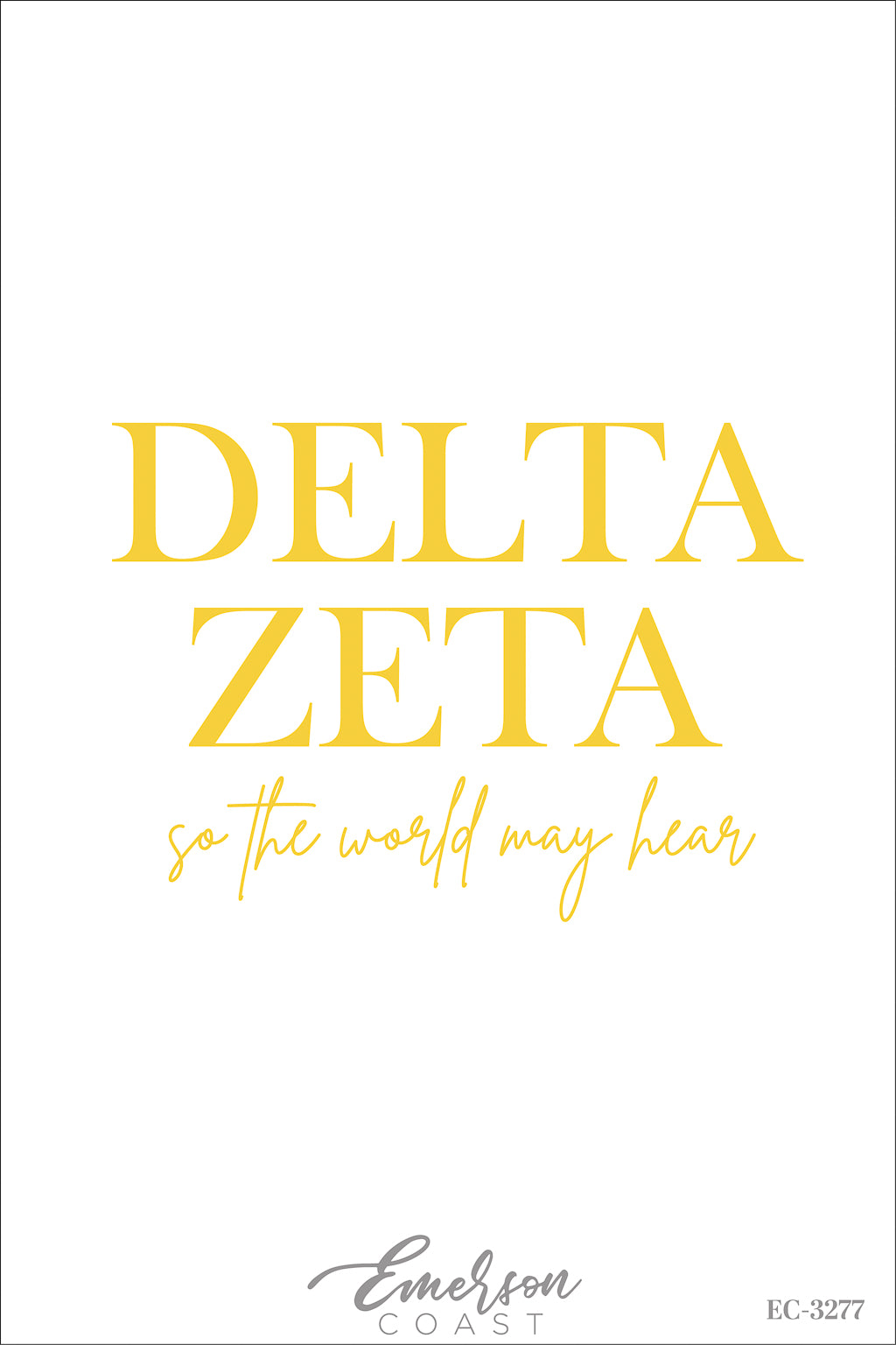 Delta Zeta So The World May Hear Yellow Recruitment Tee