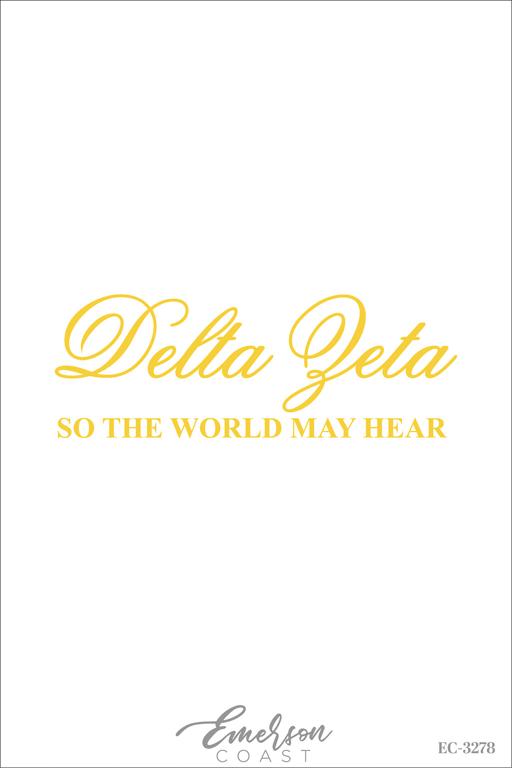 Delta Zeta So The World May Hear Cursive Recruitment Tshirt