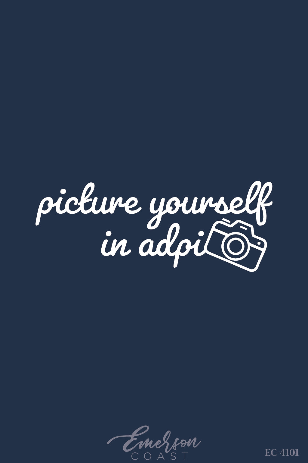 Alpha Delta Pi Picture Yourself In ADPi Recruitment T-Shirt