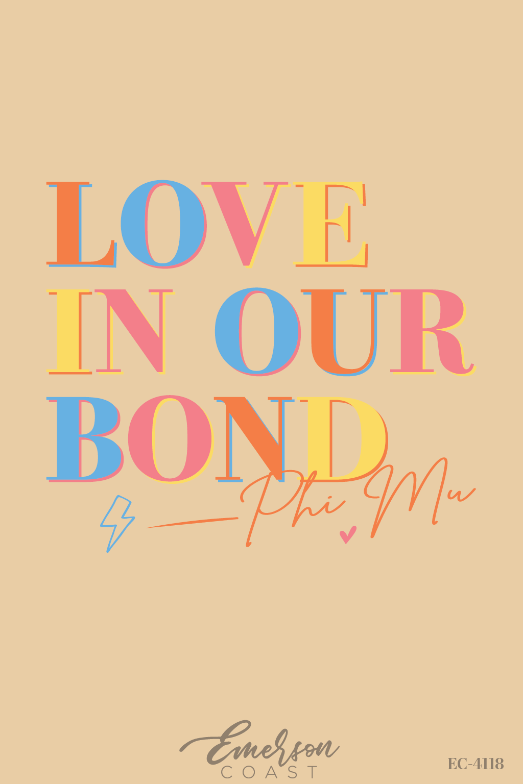 Phi Mu Love In Our Bond Recruitment Tee