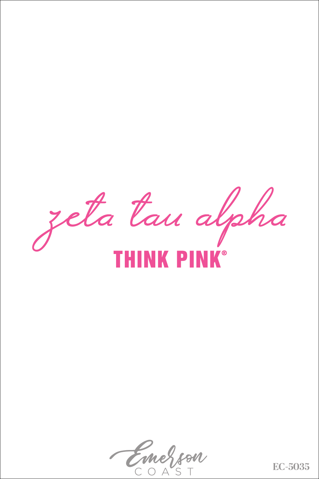 Zeta Tau Alpha Simple Think Pink T-Shirt