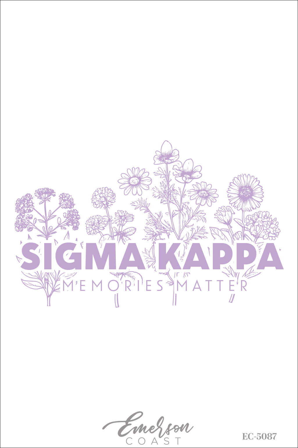 Sigma Kappa Floral Memories Matter Recruitment T-Shirt