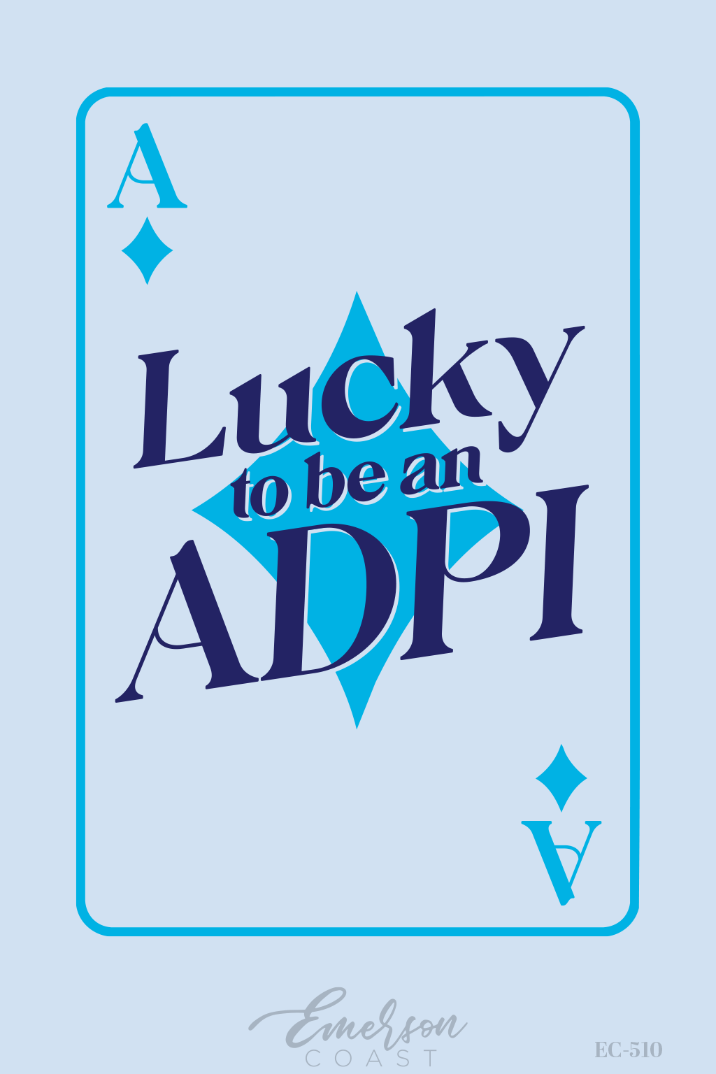 Alpha Delta Pi Lucky To Be ADPI Work Week T-Shirt