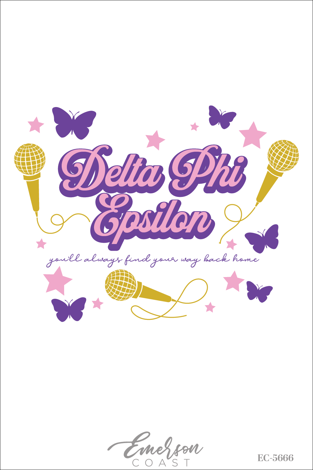 Delta Phi Epsilon You'll Always Find Your Way Home Bid Day T-Shirt