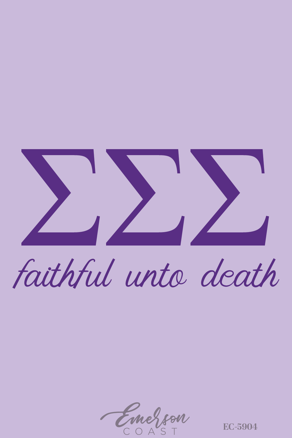 Sigma Sigma Sigma Faithful Unto Death Lavender Tshirt