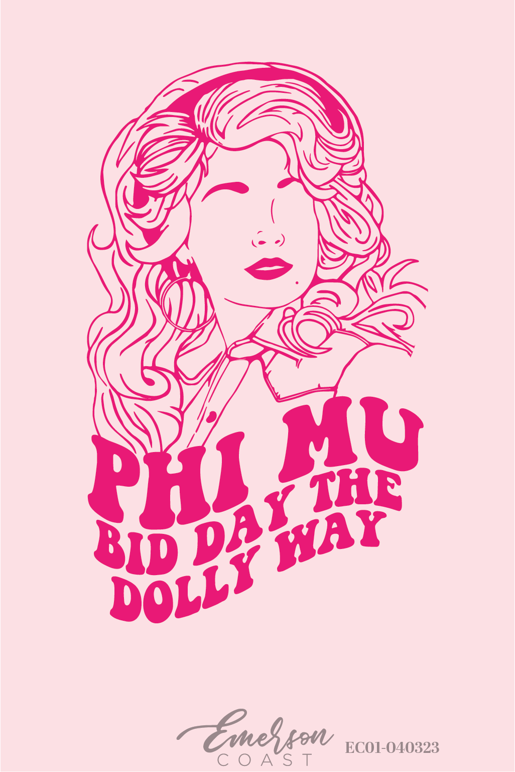 Phi Mu Bid Day The Dolly Way T-Shirt