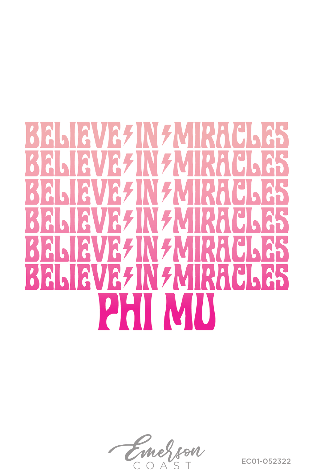 Phi Mu We Believe In Miracles Pink Tshirt