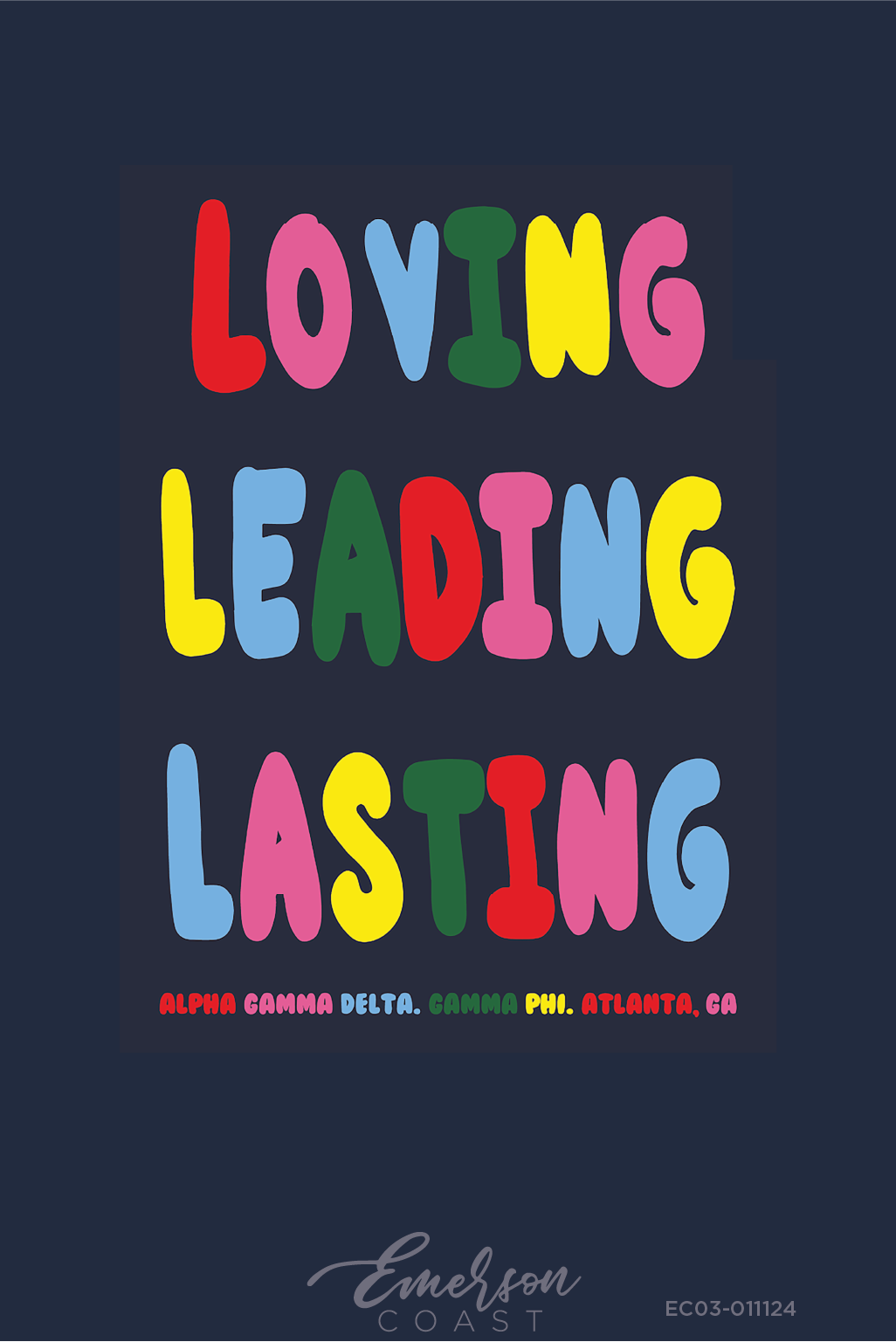 Alpha Gamma Delta Loving Leading Lasting Colorful Tee