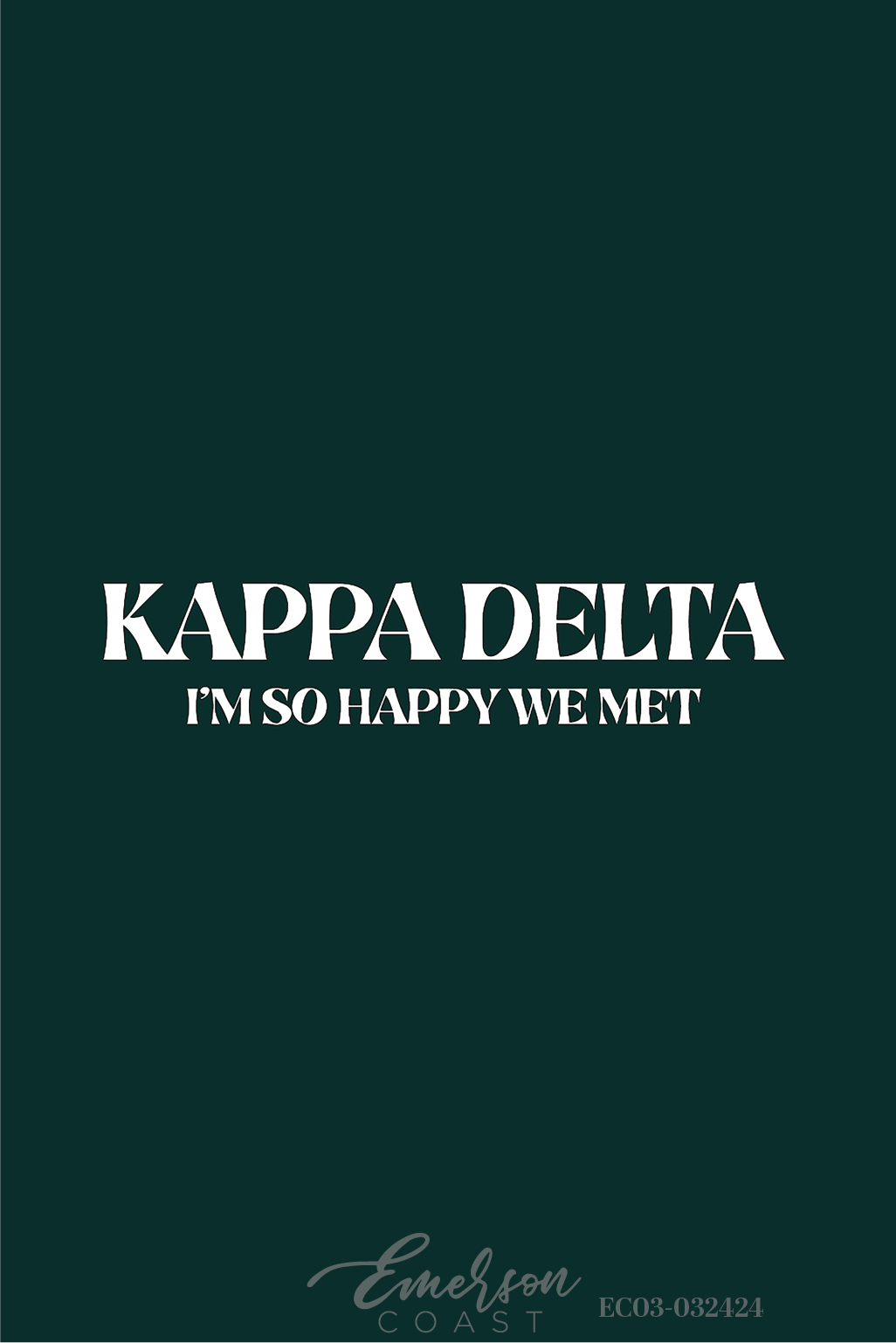 Kappa Delta Im So Happy We Met Recruitment Convo Day Tee