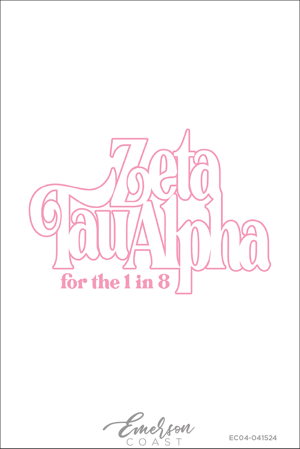 Zeta Tau Alpha For The 1 In 8 Philanthropy Tee