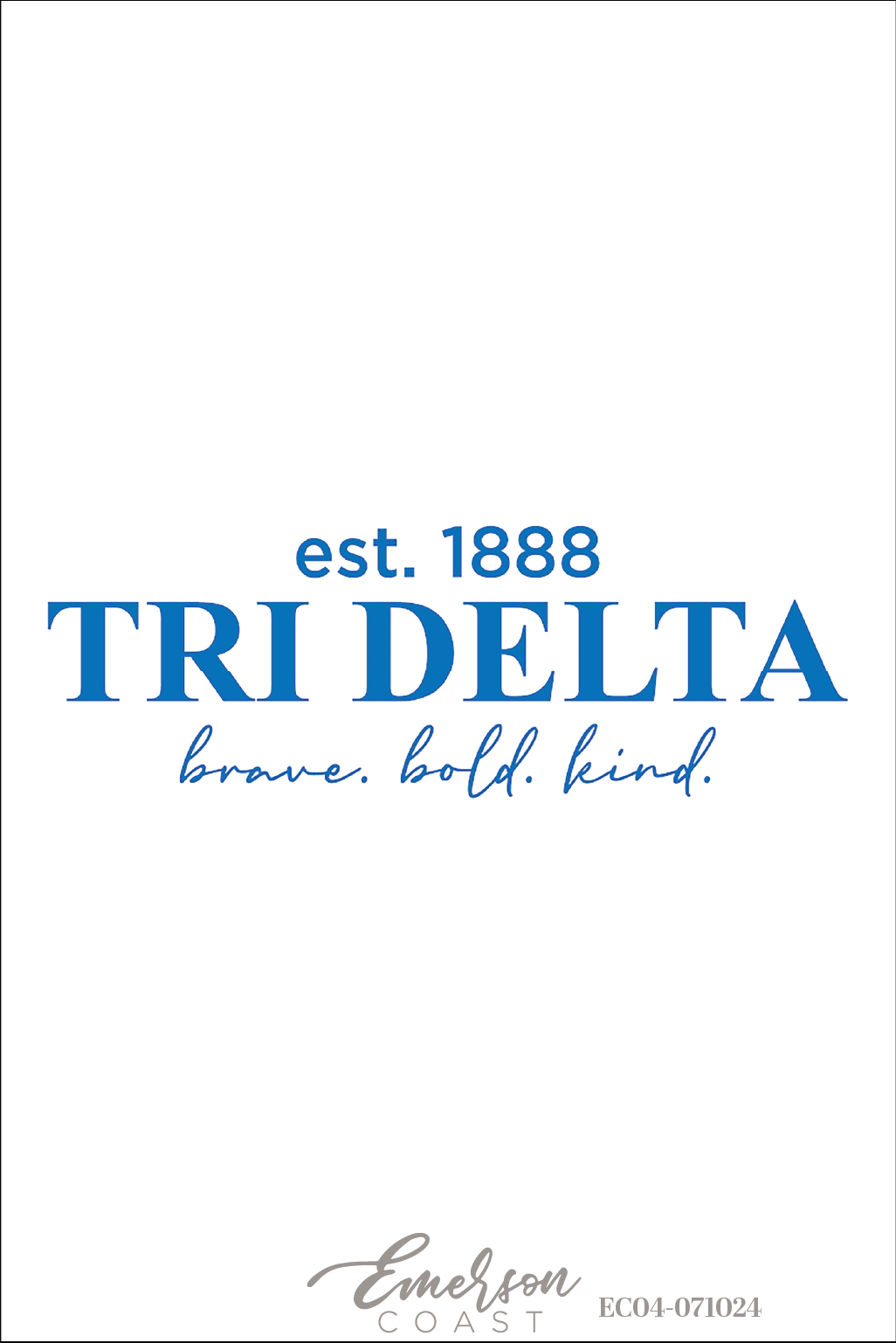 Delta Delta Delta Brave Bold Kind Script Recruitment Tee