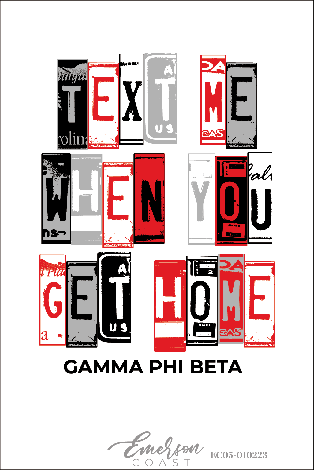Gamma Phi Beta Text Me When You Get Home Bid Day T-Shirt