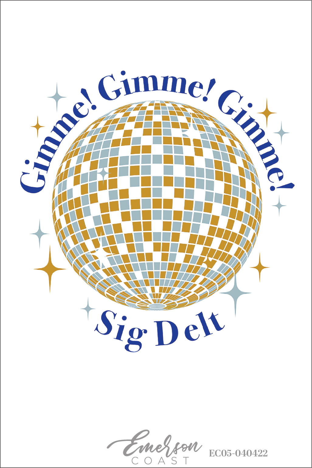 Sigma Delta Tau Gimme Gimme Gimme Bid Day T-Shirt