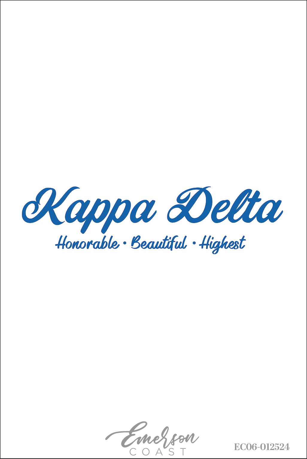 Kappa Delta Simple Honorable Beautiful Highest T-Shirt