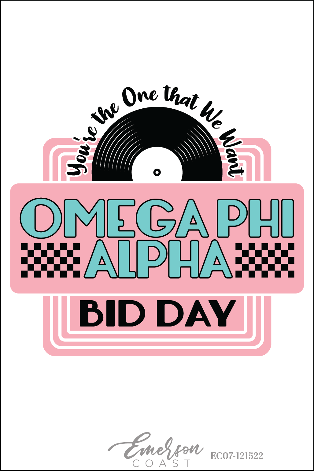 Omega Phi Alpha You're The One We Want Bid Day T-Shirt