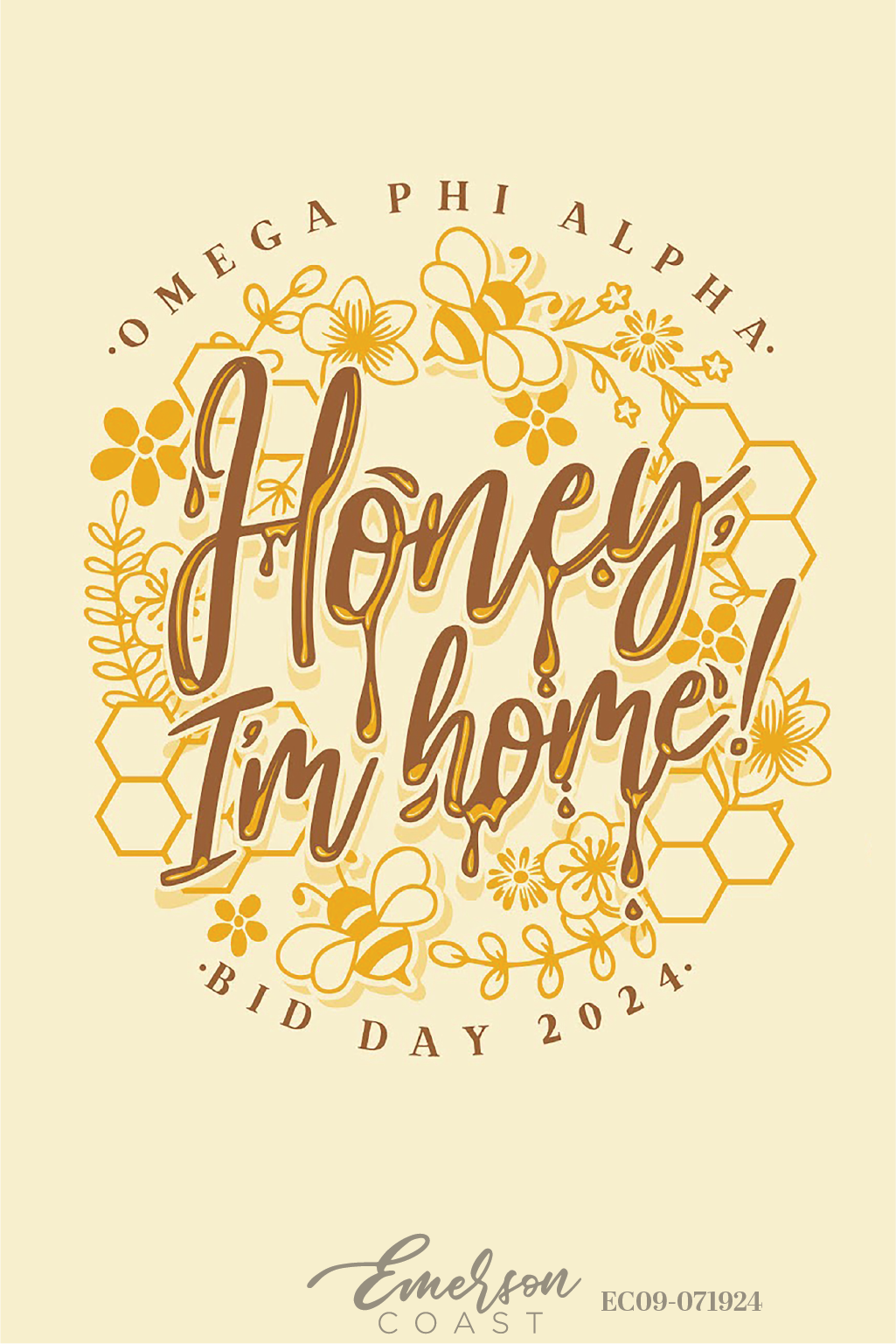 Omega Phi Alpha Honey Im Home Bid Day T-Shirt