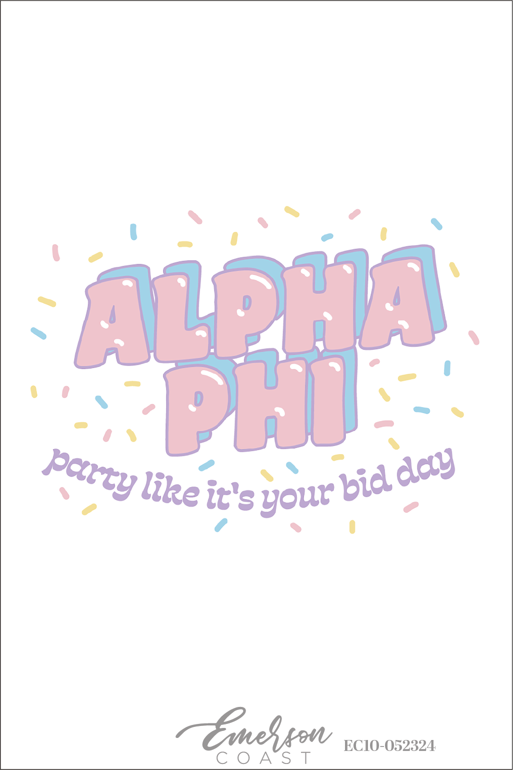 Alpha Phi Party Like Its Your Bid Day T-Shirt
