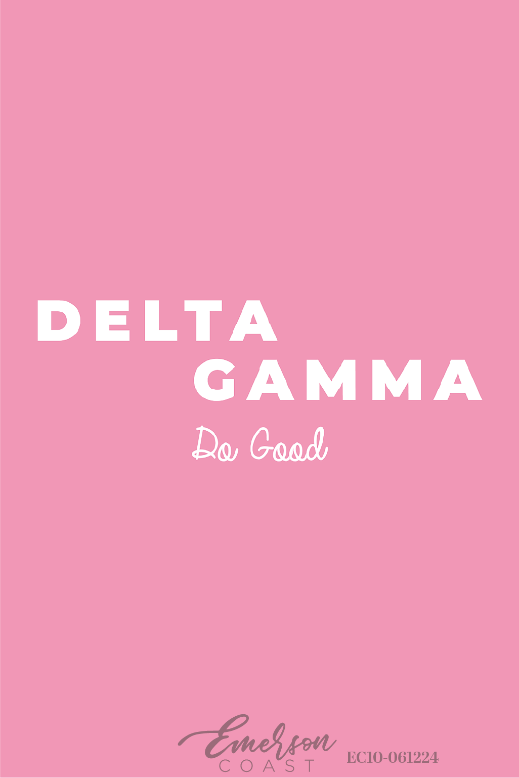 Delta Gamma Pink Do Good Recruitment Tee