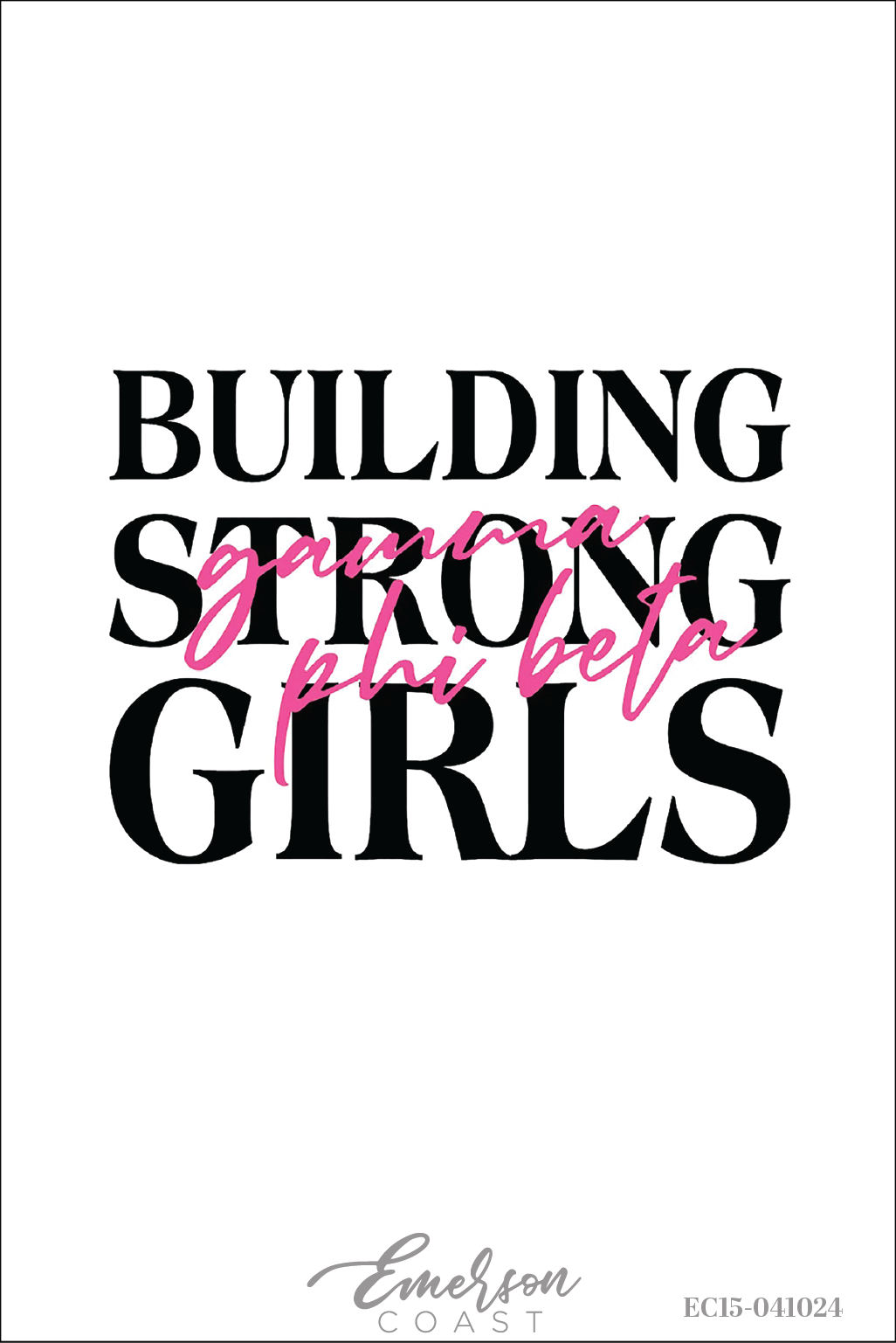 Gamma Phi Beta Building Strong Girls Bold Tee