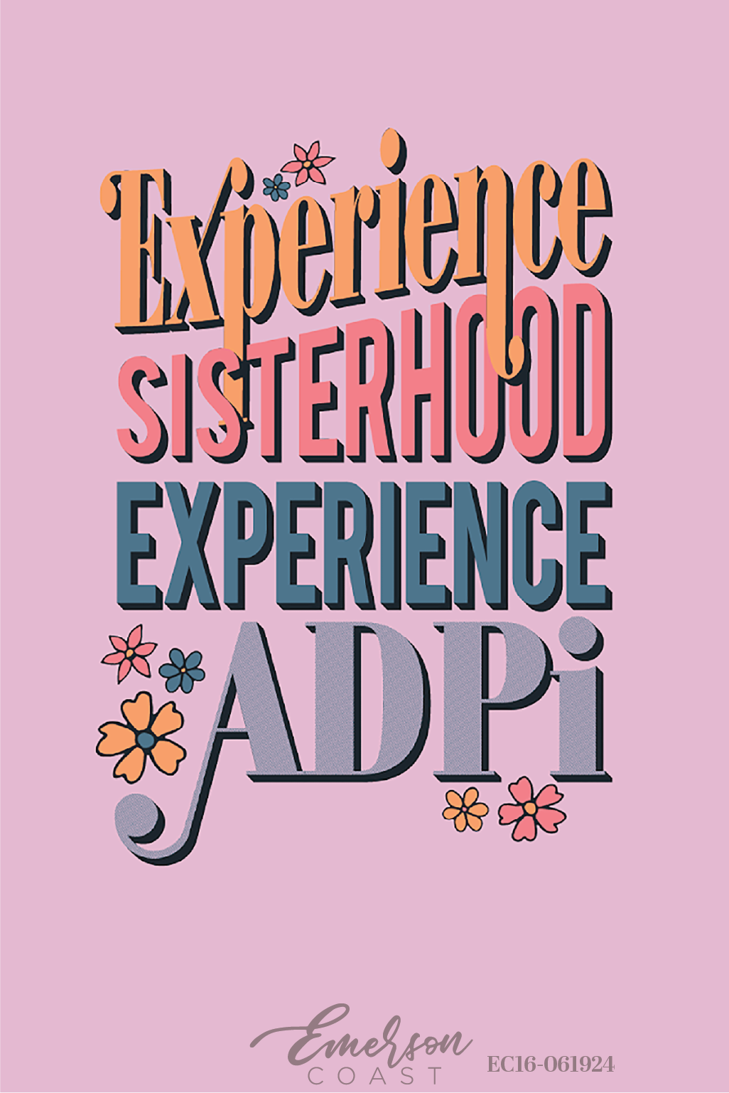 Alpha Delta Pi Experience Sisterhood Recruitment Tee