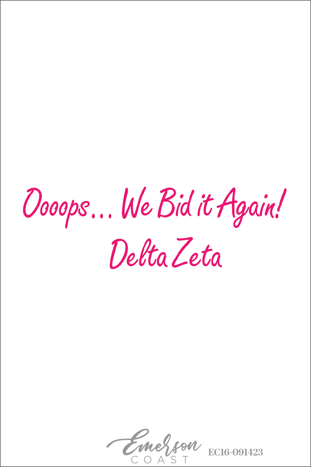 Delta Zeta Oops We Bid It Again Bid Day T-Shirt