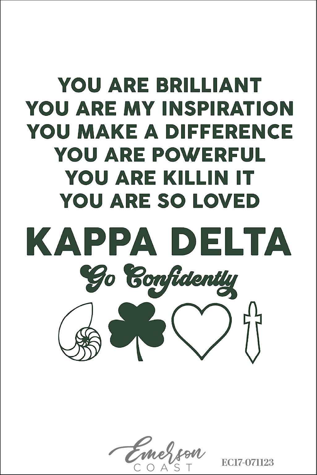 Kappa Delta Go Confidently Mottos Recruitment Tee