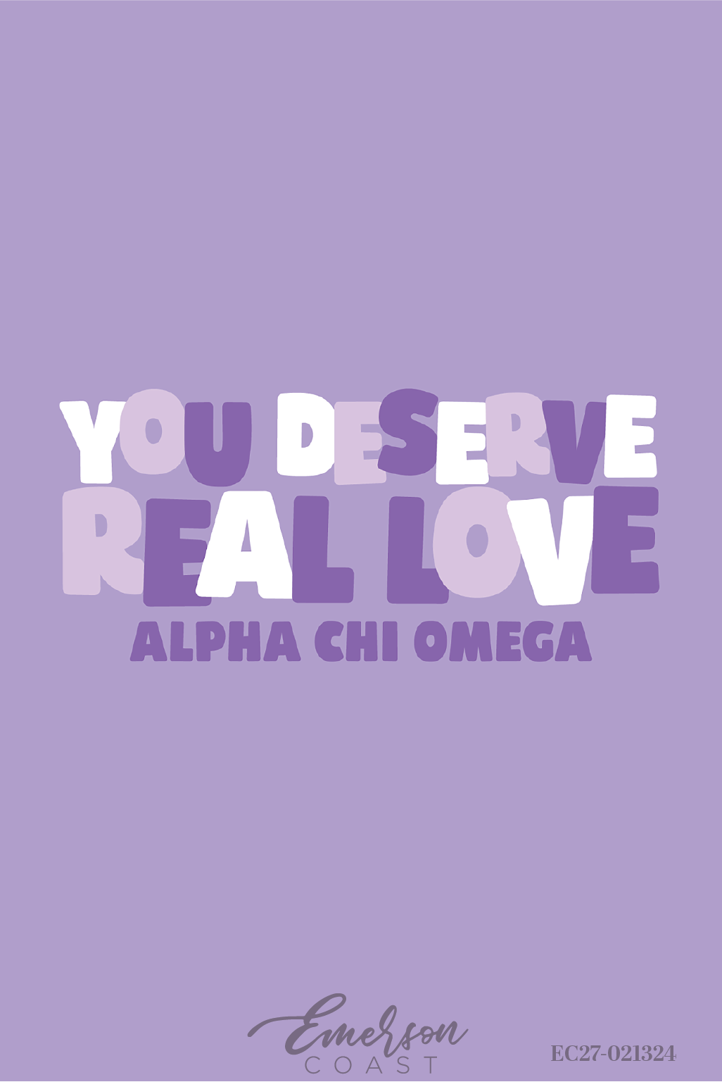 Alpha Chi Omega You Deserve Real Love Philanthropy Tee