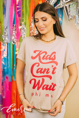 Phi Mu Kids Can't Wait Tshirt