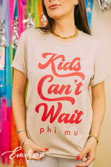 Phi Mu Kids Can't Wait Tshirt