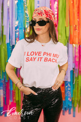 Phi Mu Love You Say it Back Bid Day Tee