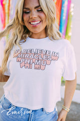 Phi Mu We Believe In Miracles Crop Tee