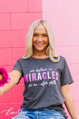 Phi Mu We Believe In Miracles Raw Neck Tee